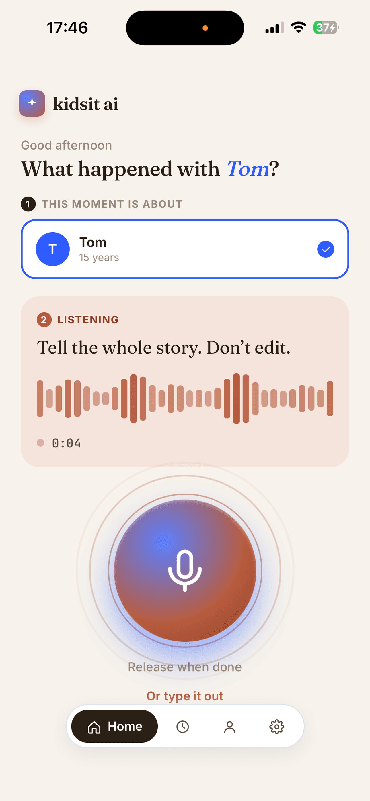 Kidsit AI home screen: 'What happened with Tom?' with a press-and-hold microphone button mid-recording